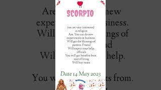 TODAY HOROSCOPE SCORPIO || TODAY HOROSCOPE SCORPIO 14 MAY 2023