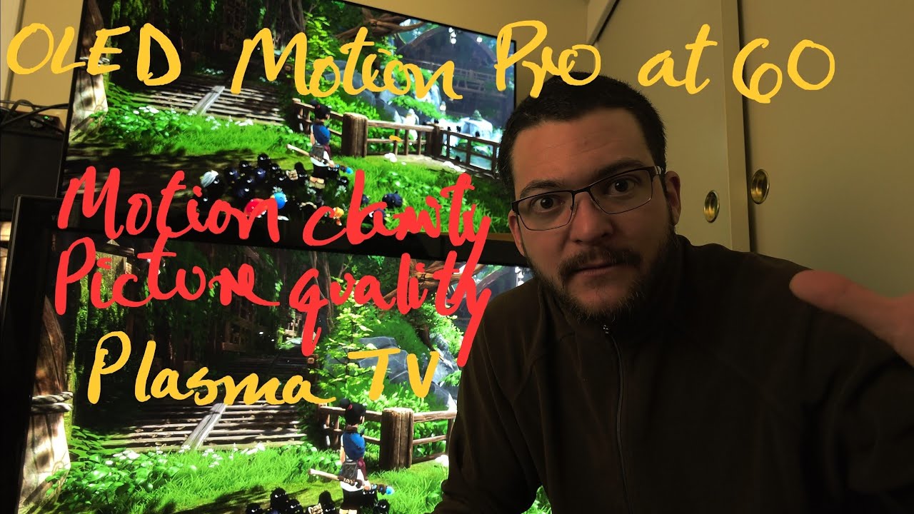 The closest to Plasma TV picture and motion clarity using LG C1 OLED