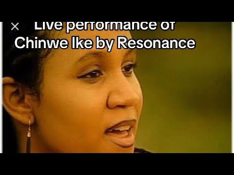 Live performance of Chinwe Ike by Resonance