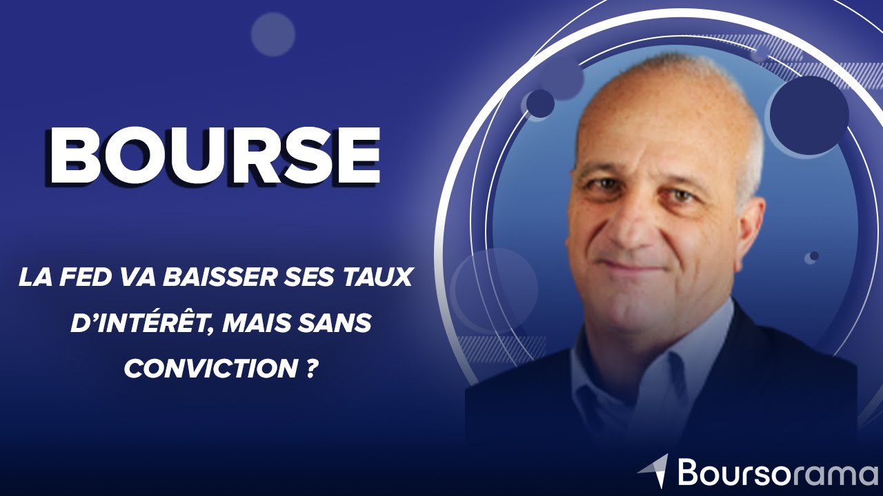 La Fed va baisser ses taux d’intérêt, mais sans conviction ?
