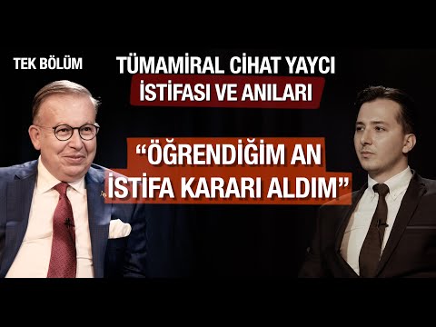 CİHAT YAYCI KİMDİR?  HAYAT HİKAYESİ ANILARINI - İSTİFA SÜRECİNİ- İLK KEZ ANLATTI - TEK PARÇA