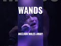 WANDS MILLON MILES AWAY #wands #上杉昇 #和久二郎  #上原大史