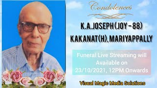 Funeral || K.A. Joseph (Joy-88) , Kakanat || Live Streaming || Visual Magic Media Solutions ||