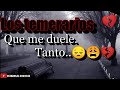 Tu Infame engaño- Los temerarios-Estados Románticos Para WhatsApp- Estados El coche xd