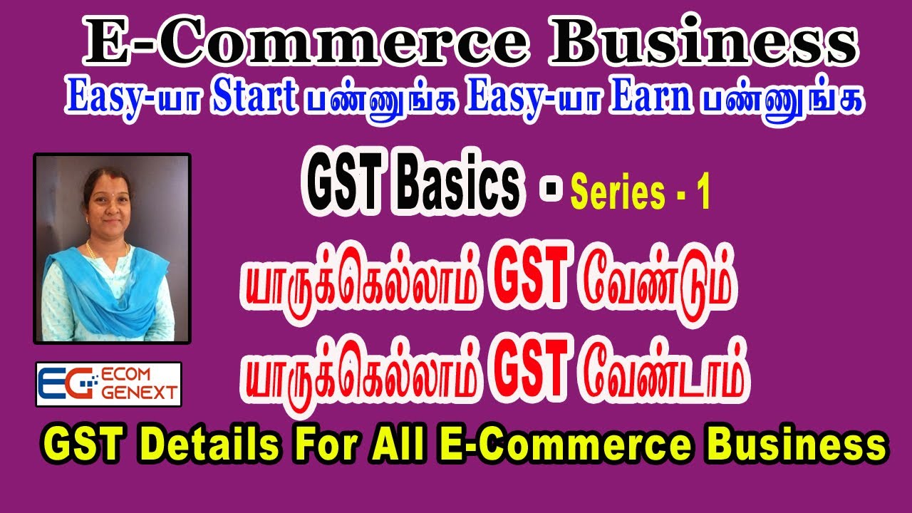 Gst full details in tamil gst for e commerce business who needs