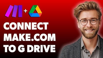 How To Connect Make.Com To Google Drive [2025 Guide]
