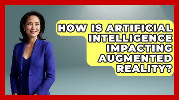 How Is Artificial Intelligence Impacting Augmented Reality? - Talking Tech Trends