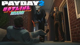 PAYDAYİN İÇİNDE BİLE HARARETLİ | Payday 2 - Hotline Miami