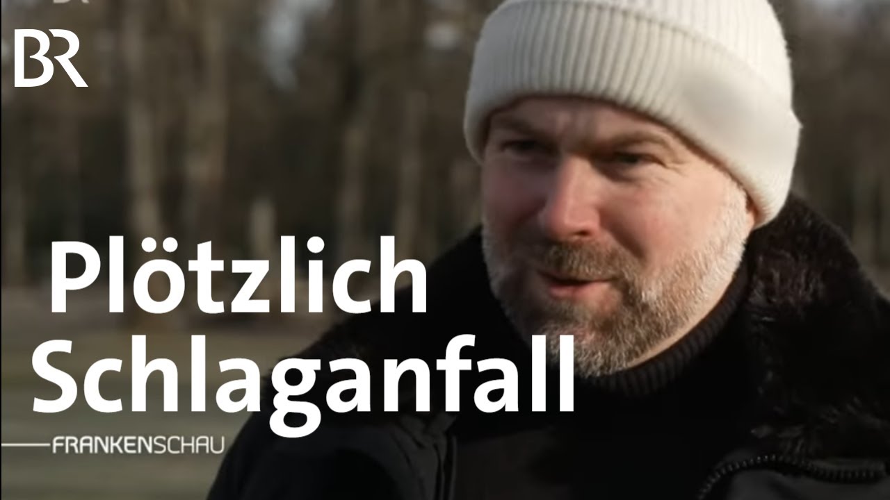 Wenn jede Sekunde zählt: Diagnose Schlaganfall | Frankenschau | BR
