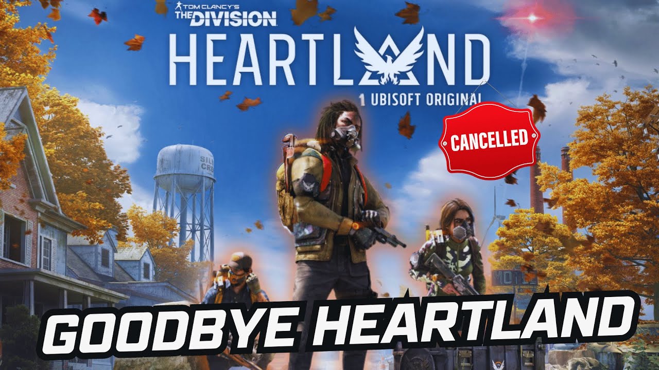 We Say Goodbye To The Division Heartland Cancelled YouTube we-say-goodbye-to-the-division-heartland-cancelled-youtube