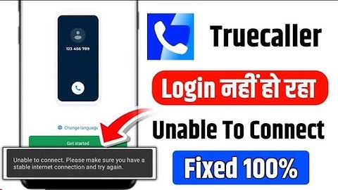😥 Truecaller login problem | truecaller unable to connect problem | truecaller not working today