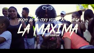 Rochy RD ❌ Ceky Vicini ❌ El Mega ❌Cherry Scom - LA MAXIMA✋| Vídeo Oficial