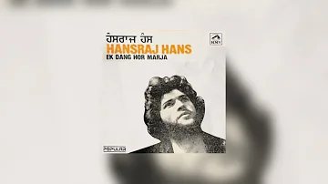 Hans Raj Hans - Ek Dang Hor Mar Ja [Audio]