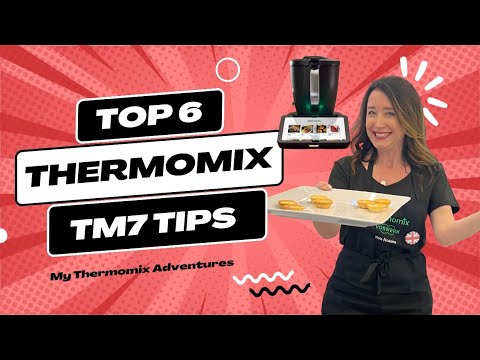 TM7 Thermomix TOP Tips TM7 Thermomix TOP Tips