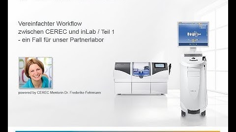 CEREC Software 4.6.x Vereinfachter Workflow zwischen CEREC und inLab - Teil 1 (de)
