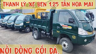 Thanh Lý Hoa Mai 1,25 Tấn Giá Rẻ, Nồi Đồng Cối Đá - Chiếc Xe Cầy Tiền Thực Dụng Nhất.