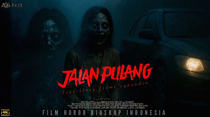 JALAN PULANG FULL MOVIE FILM HOROR INDONESIA TERBARU 2025 #filmhororterbaru2025 #filmhoror