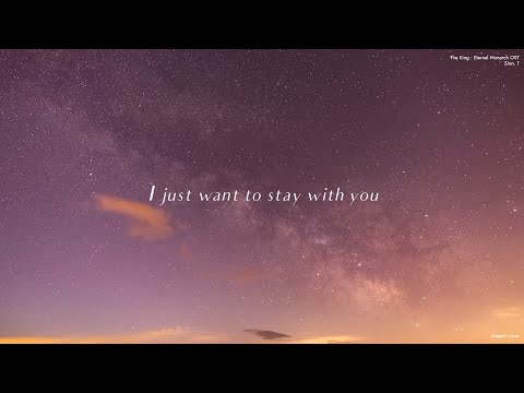 I Just Want To Stay With You (The King  : Eternal Monarch OST) - Zion.T