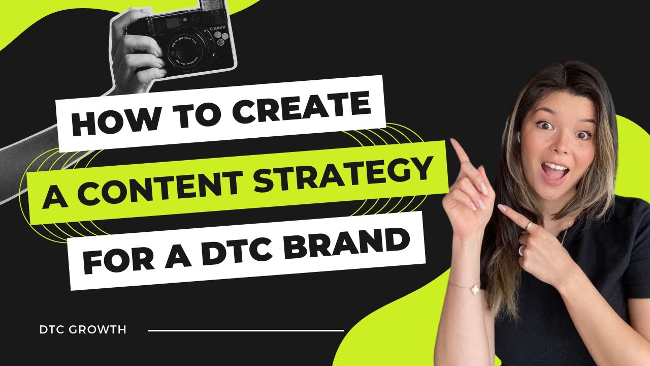 How to Create a Content Strategy for a DTC Brand - YouTube