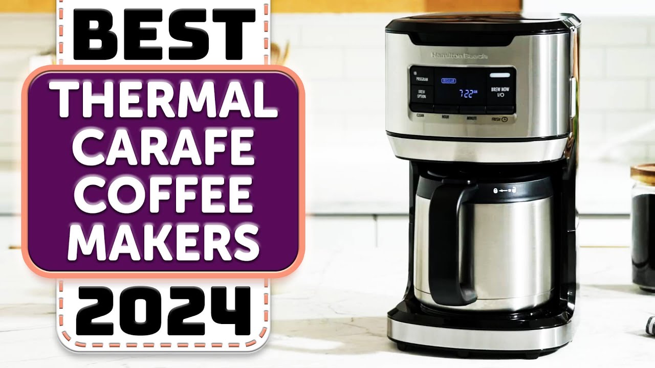 The 11 Best Thermal Carafe Coffee Makers of 2024, Tested & Reviewed