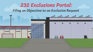 232 Exclusions Portal:  Filing an Objection to an Exclusion Request with Audio Descriptions