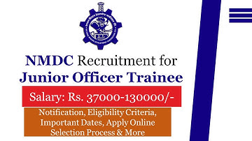 NMDC RECRUITMENT 2021 | Without GATE | NMDC Junior Officer | Freshers Job | Latest Permanent Job