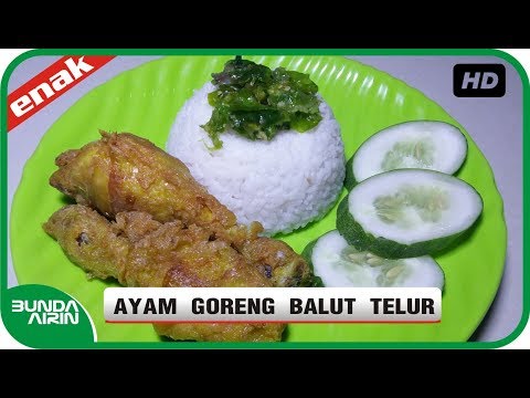 resep-ayam-goreng-balut-telur-special-empuk-sambal-lombok-ijo-resep-masakan-indonesia---bunda-airin