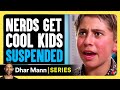 Noah&#39;s Arch Ep 1: Nerds Get Cool Kids Suspended | Dhar Mann Studios
