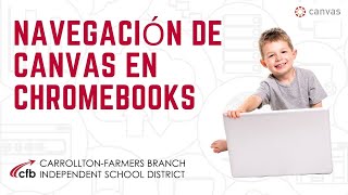 NavegaciÓn de Canvas en Chromebooks