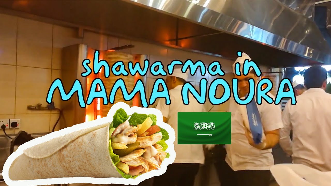 Mama Noura Restaurant The Best Shawarma In Riyadh Youtube