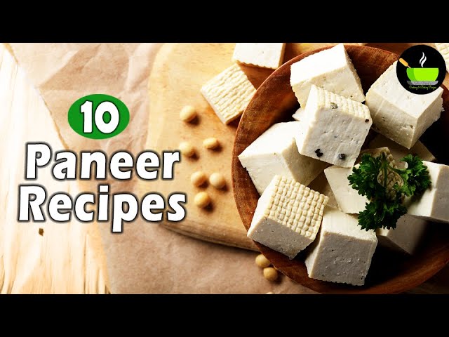 Paneer Recipes | 10 Best Paneer Recipes | Easy & Delicious Paneer Recipes | Unique Paneer Recipes | She Cooks