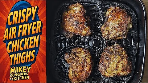 CRISPY AIR FRYER CHICKEN THIGHS with Just One Hack!