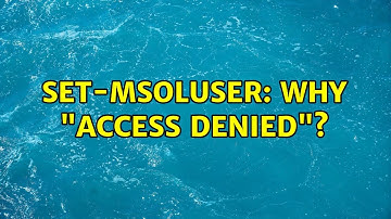 Set-msoluser: why "Access Denied"?