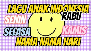 Lirik Nama Nama Hari (senin selasa rabu kamis) #laguanak #laguanakindonesia