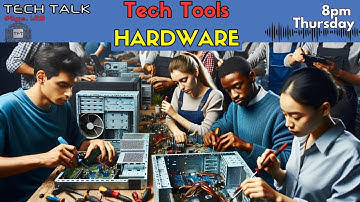 Hardware - Tech Tools - Ep 128 - Tech Talk - Tech Business Show by Tech For Techs