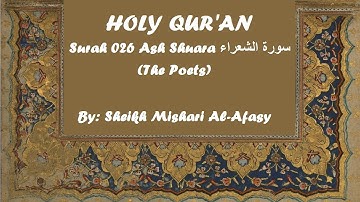 Surah 026 Ash Shuara  by Sheikh Mishary Alafasy سورة الشعراء مشاري العفاسي‎