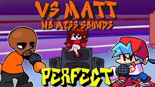 Friday Night Funkin' - Perfect Combo/Best Attempts - Vs Matt Mod + Cutscenes [HARD] (No Miss Sounds)