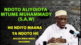 Doto Aliyoiota Mtume Muhammady (S.A.W) / Hii Ndiyo Maana Yake / Sheikh Hashimu Rusaganya