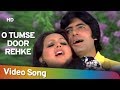 O Tumse Door Rehke |  Adalat (1977) | Amitabh Bachchan | Neetu Singh