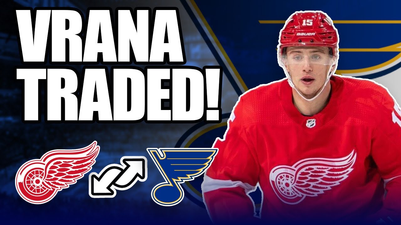 Who Won the Jakub Vrana Trade? | Detroit Red Wings/St. Louis Blues NHL Trade Breakdown