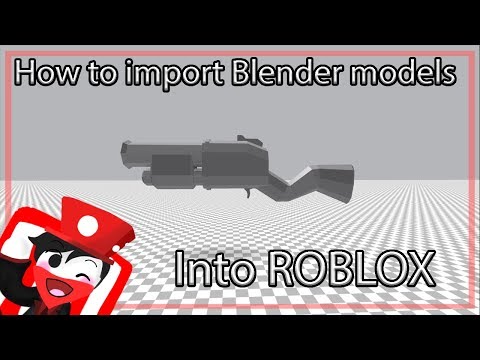 How To Import Blender Models Into Roblox Roblox Studio Youtube - how to import models into roblox