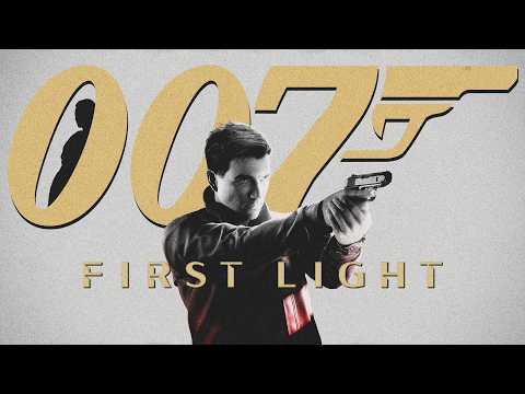 007 First Light is Great... But