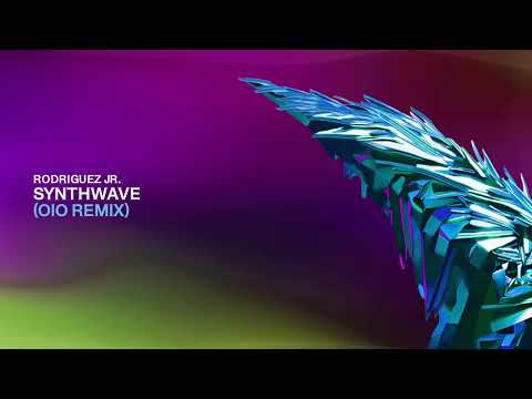 Rodriguez Jr. - Synthwave (OIO Remix)