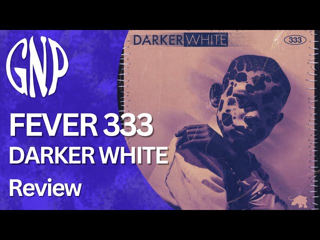 FEVER 333 