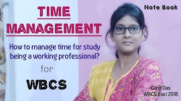 Time Management for working professionals by Gargi Das, WBCS (Exe) 2018
