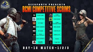 SEESPORTS COMPETITIVE SCRIMS I QUALIFYING ROUND DAY-18 #BGMILIVESTREAM #bgmicustomrooms #pubgmobile