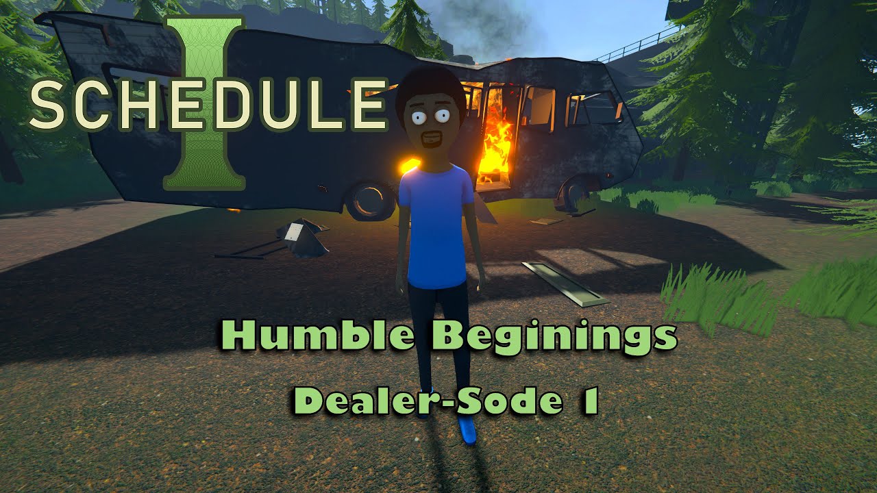 Schedule 1 - Humble Beginnings EP 1 - YouTube
