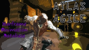 Warframe Animation Database: Atlas Agile