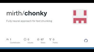 GitHub - mirth/chonky: Fully neural approach for text chunking
