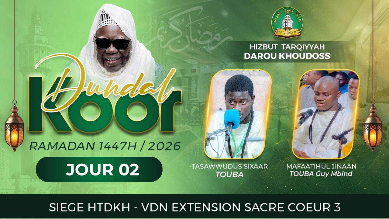 🔴DIRECT | Dundal Koor – Daara Hizbut Tarqiyyah Darou Khoudoss (HTDKH) | Jour 02 Ramadan 1447H / 2026